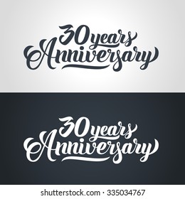 30 Years Anniversary hand lettering. Handmade calligraphy vector illustration