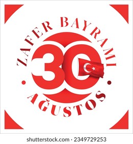 30 Ağustos Zafer Bayramı. August 30 celebration of victory and the National Day in Turkey. Badge Design. Suitable for social media.