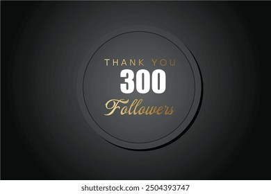 Celebración de 300 seguidores. Gracias 300 seguidores Anuncio de Plantilla de felicitación. Anuncio para social 300 amigos y seguidores. celebrar Suscriptores y seguidores.
