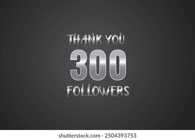 300  followers celebration. Thank you 300 followers congratulation template banner. banner for social 300 friends and followers. celebrate subscribers and followers.
