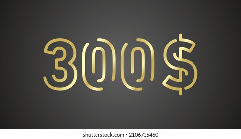 300$ internet website promotion sale offer big sale and super sale coupon code dollar golden 300$ discount gift voucher coupon vector illustration