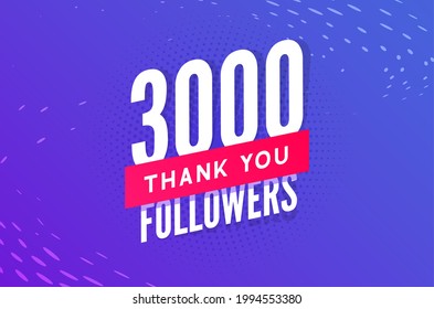 3000 followers vector. Greeting social card thank you followers. Congratulations 3k follower design template