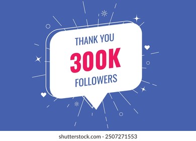 300000 OR 300k followers celebration. Thank you 300000 followers congratulation template banner. banner for social 300k friends and followers. celebrate subscribers and followers.
