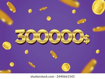 300000 Dollar gift or offer poster with flying gold coins. Three hundred thousand or Three lakh Dollars coupon voucher, cash back banner special offer, casino winner. Vector illustration.
