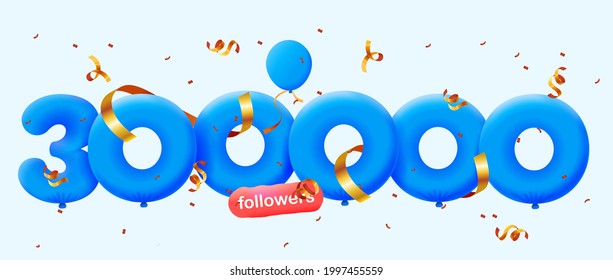 300000 followers thank you 3d blue balloons and colorful confetti. Vector illustration 3d numbers for social media 300K followers, Thanks followers, blogger celebrates subscribers, likes