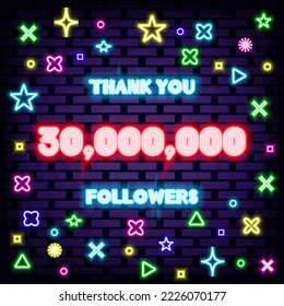 30000000, 30 million Followers Thank you Badge in neon style. On brick wall background. Night bright advertising. Trendy design elements. Vector Illustration