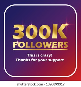 300k followers banner template for celebrating many followers in online social media networks.