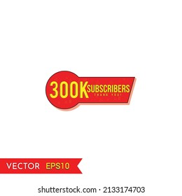 300.000 suscriptores de una plantilla de fondo para publicaciones en redes sociales. Bandas de diseño de tipografía de suscriptores de celebración creativa.elementos gráficos de promoción abstracta ilustración vectorial.