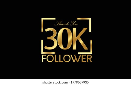 30K, 30.000 Follower Thank you Luxury Black Gold Cubicle style for internet, website, social media - Vector