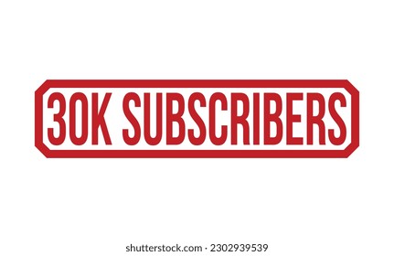 30k Los suscriptores sellan el sello rojo de goma en fondo blanco. Signo de sello de 30k suscriptores. Sello de 30.000 suscriptores.