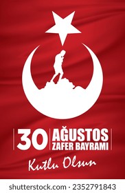 30th of August Victory Day - 30 Agustos Zafer Bayrami