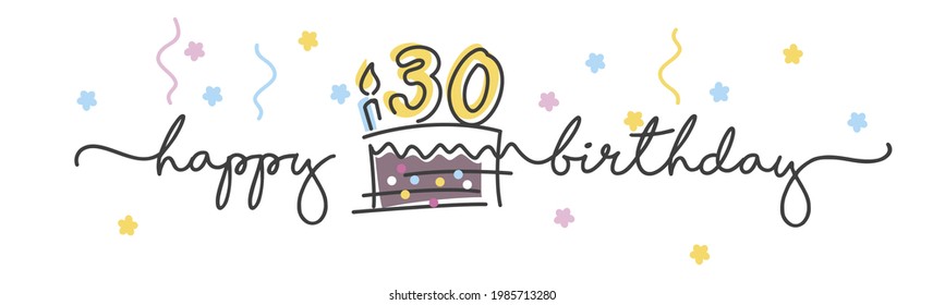 30th Birthday Handwritten Typography Lettering Greeting Card With Colorful Big Cake, Number, Candle And Confetti