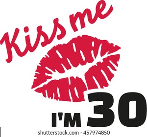 30th birthday - Kiss me I'm 30