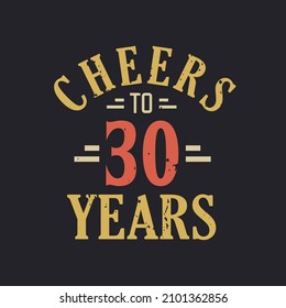 30th birthday quote Cheers to 30 years svg