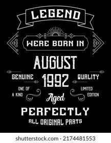 30th Birthday Vintage Legends Born In August 1992 30 Years Old