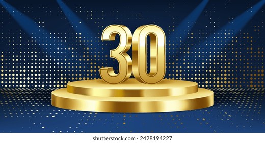 30th Year anniversary celebration background. Golden 3D numbers on a golden round podium, with lights in background.