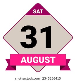 31 August, Saturday. Date template. Useful design for calendar or event promotion. Vector illustration EPS 10 File. Isolated on white background. 