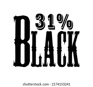 31% Black Sign and label vector and illustration art with fantastic font and black color combination in white background