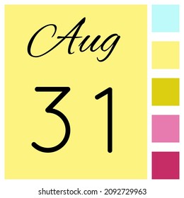31 day of the month. August. Cute calendar daily icon. Date day week Sunday, Monday, Tuesday, Wednesday, Thursday, Friday, Saturday.