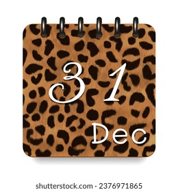 31 day of the month. December. Leopard print calendar daily icon. White letters. Date day week Sunday, Monday, Tuesday, Wednesday, Thursday, Friday, Saturday.  White background. Vector illustration.