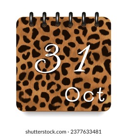 31 day of the month. October. Leopard print calendar daily icon. White letters. Date day week Sunday, Monday, Tuesday, Wednesday, Thursday, Friday, Saturday.  White background. Vector illustration.