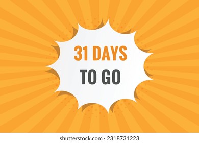 31 days to go text web button. Countdown left 31 day to go banner label