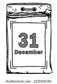 31 December, holiday. Hand drawn of calendar page, new year day. Sketch design element for greeting cards. Doodle vector illustration isolated on white background.