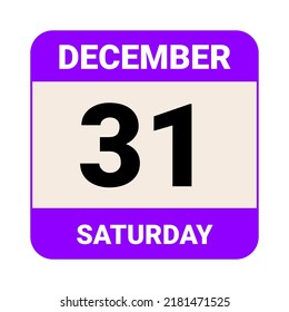 31 December, Saturday. Date template. Useful design for calendar or event promotion. Vector illustration EPS 10 File