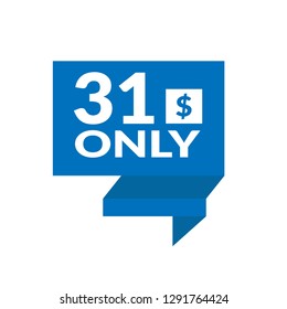 31 dollars only - emblem, label, badge,sticker, logo.Designed for your web site design, logo, app, U