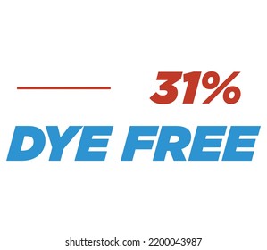 31% Dye free Product Label Sign for product vector art illustration with stylish font and Blue Red color