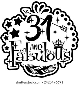 31 and fabulous black vector graphic design and cut file