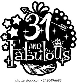 31 and fabulous black vector graphic design and cut file