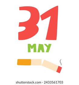 31 may. Broken cigarette. Banner for world no tobacco day. Flat design Hand drawn illustration on white background.