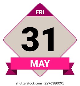 31 May, Friday. Date template. Useful design for calendar or event promotion. Vector illustration EPS 10 File. Isolated on white background. 