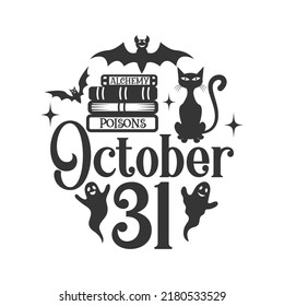 31 October farmhouse door hanger. Vector Halloween quote. Halloween round sign design. Round design on white background.