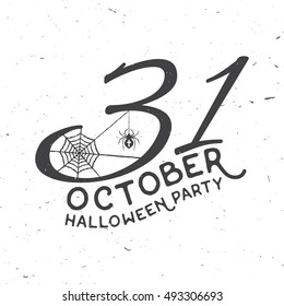 31 october Halloween party concept. Vector Halloween retro badge. Concept for shirt or logo, print, stamp. Spider and web. Typography design- stock vector.