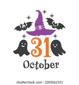31 October Halloween slogan inscription. Vector baby quotes. Illustration for Halloween for prints on t-shirts and bags, posters, cards. Isolated on white background.