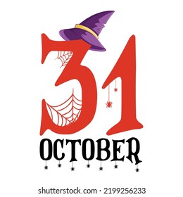 31 October Happy Halloween shirt print template, Pumpkin Fall Witches Halloween Costume shirt design
