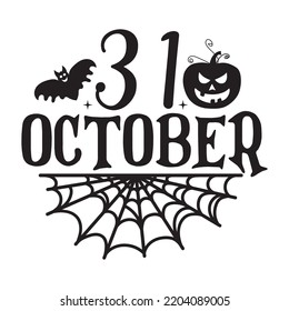31 October Happy Halloween shirt print template, Pumpkin Fall Witches Halloween Costume shirt design