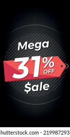31% off. Black discount banner with thirty-one percent. Advertising for Mega Sale promotion. Stories format