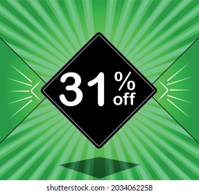 31% off. Green banner - black balloon for big sales.