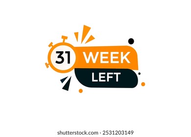 31 week left, icon, stile, timer, countdown, clock, time,  background, template, 31 week left countdown, sticker, left banner, business, sale, label button
