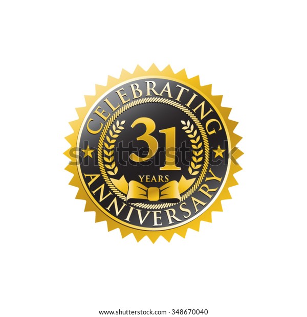 31 Years Anniversary Golden Black Badge Stock Vector (Royalty Free