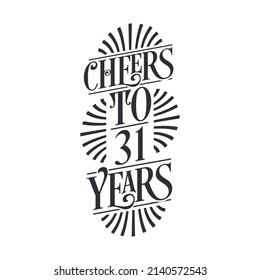 31 years vintage birthday celebration, Cheers to 31 years