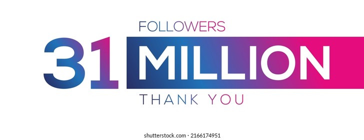 31000000 followers thank you celebration, 31 Million followers template design for social network and follower, Vector illustration.