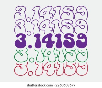 3.14159 pi day phrase retro groovy wavy repeat text Mirrored typographic art on white background