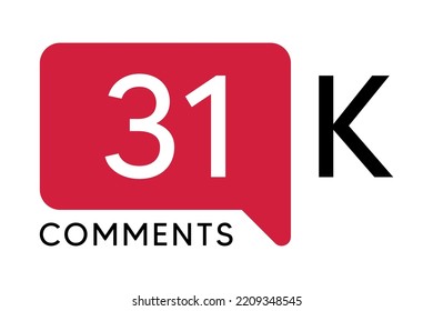 31K Comment banner template Vector illustration. Social Media Text. Amazing red color symbol on a white background