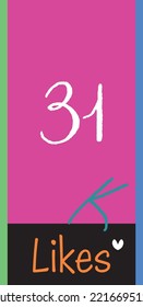 31K likes, social sites post, greeting card vector illustration on pink and black background