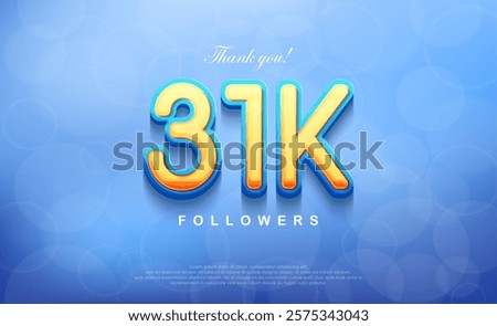 31k number for thanking followers, unique bokeh blue background.