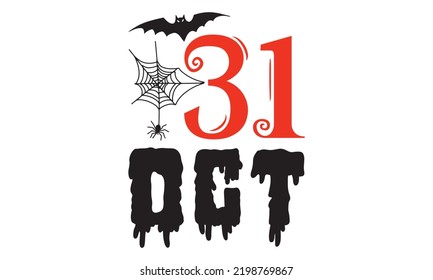 31-Oct - Diseño de camisetas de Halloween, ilustración con letras de mano para tu diseño, caligrafía moderna, archivos Svg para el cricket, afiche, EPS